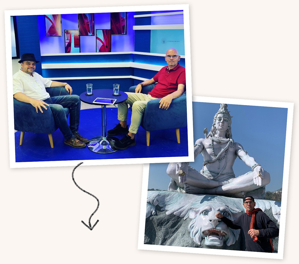 Bei M9TV in Rumänien und in Rishikesh, Indien